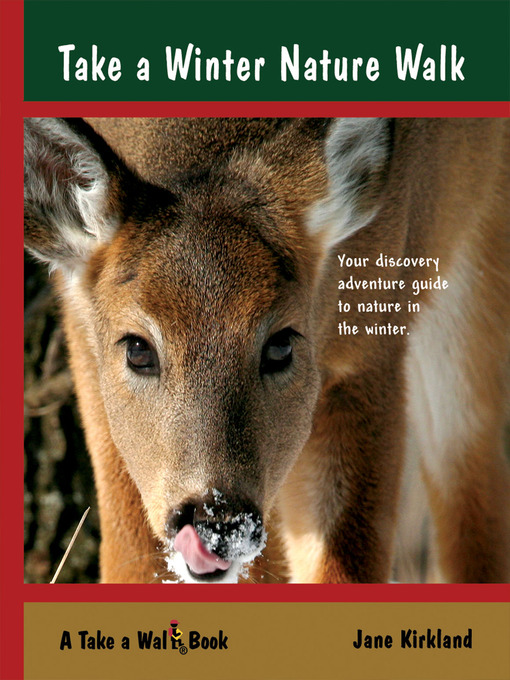 Title details for Take a Winter Nature Walk by Jane Kirkland - Available
